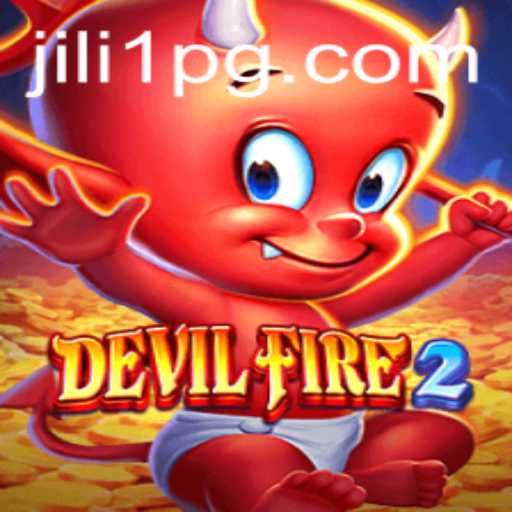 Unleashing Adventures in 'DevilFire2': Explore the Thrilling World of JILI1