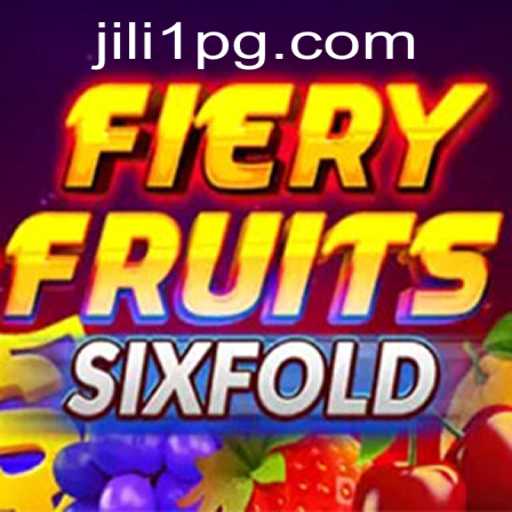 Exploring the Thrills of FieryFruitsSixFold: The Latest Phenomenon by JILI1