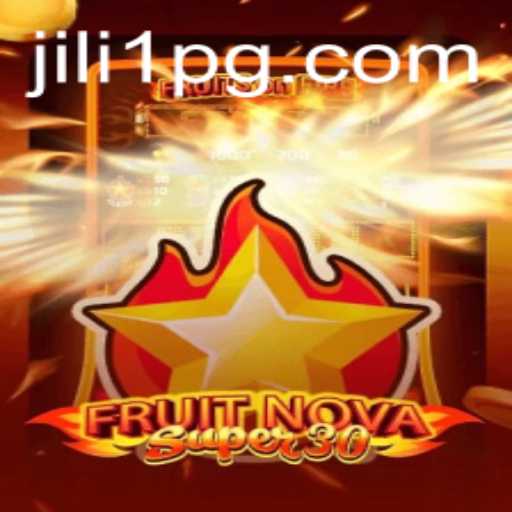 Discover the Exciting World of FruitrNovaSupe30: A JILI1 Gaming Experience