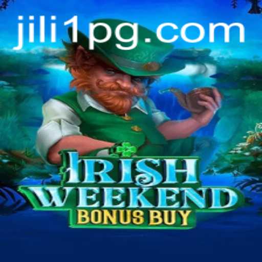 Exploring IrishWeekendBonusBuy: A Journey into JILI1 Gaming
