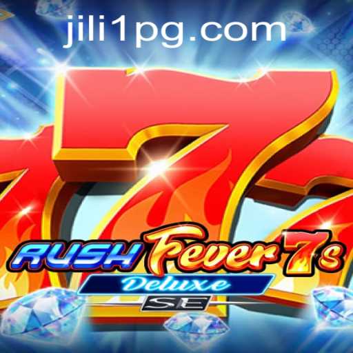 Explore the Thrills of RushFever7sDeluxeSE: A Gameplay Overview with JILI1
