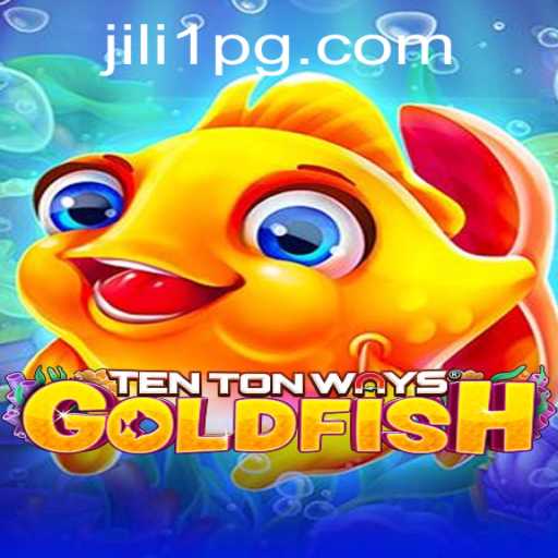 Dive into the Exciting World of TenTonWaysGoldfish with JILI1