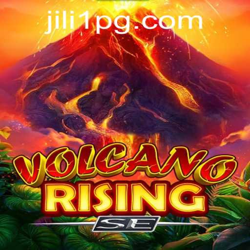 Unleashing Adventure with VolcanoRisingSE and JILI1