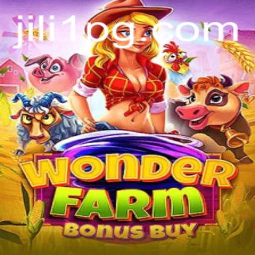 Exploring the Thrills of WonderFarmBonusBuy by JILI1